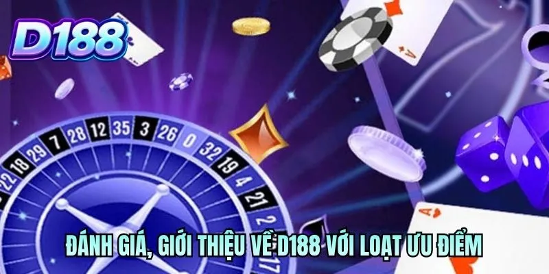 Đánh giá, giới thiệu về D188 với loạt ưu điểm