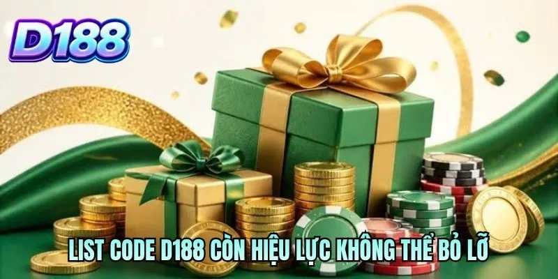 List code D188 còn hiệu lực không thể bỏ lỡ