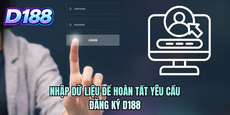 Nhập dữ liệu để hoàn tất yêu cầu đăng ký D188
