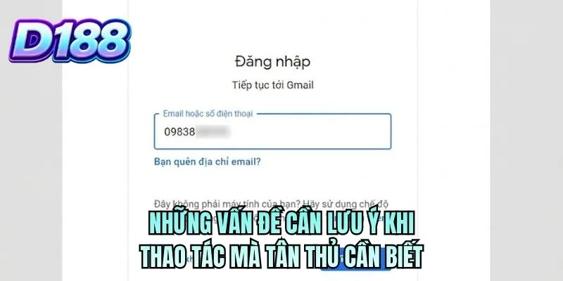 Những vấn đề cần lưu ý khi thao tác mà tân thủ cần biết